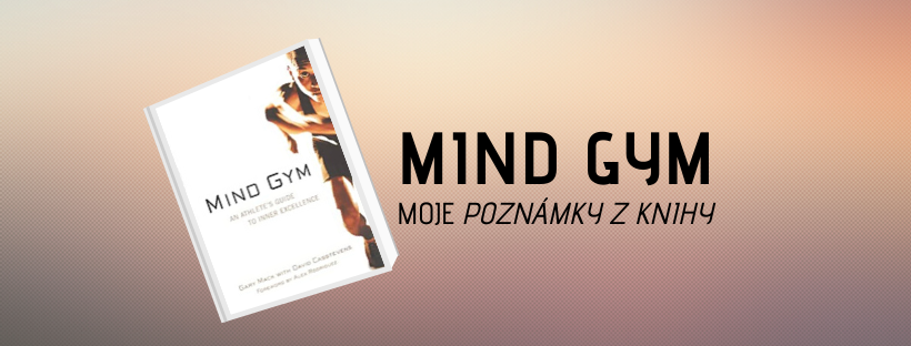Mind gym – An athlete’s guide to inner excellence